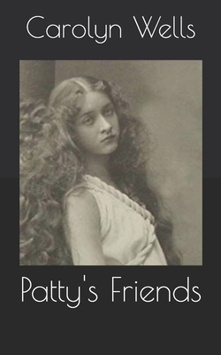 Patty's Friends B085KBSSB2 Book Cover