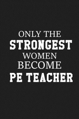 Only The Stongest Women Become PE Teacher: Than... 1697444601 Book Cover