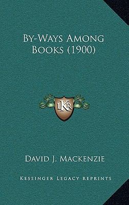 By-Ways Among Books (1900) 1164264400 Book Cover