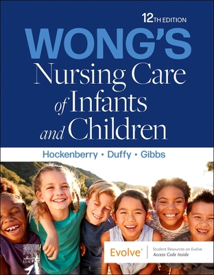 Wong's Nursing Care of Infants and Children 0323776701 Book Cover