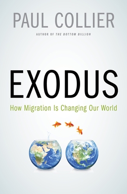 Exodus: How Migration Is Changing Our World 0195398653 Book Cover