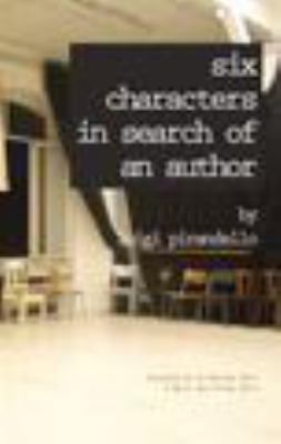 Six Characters in Search of an Author 1599102773 Book Cover