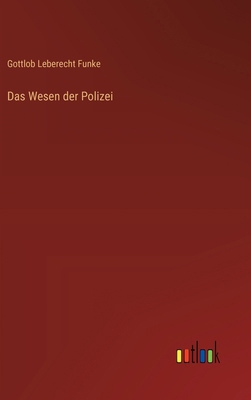 Das Wesen der Polizei [German] 3368657526 Book Cover
