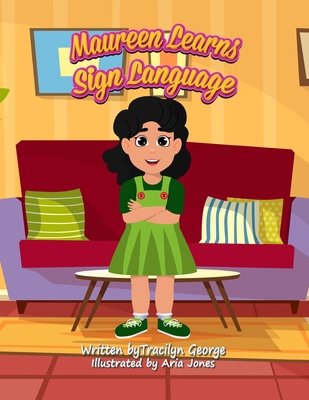 Maureen Learns Sign Language 1774754622 Book Cover