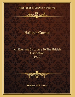 Halley's Comet: An Evening Discourse To The Bri... 1166916197 Book Cover