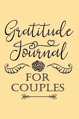 Paperback Gratitude Journal for Couples : Daily Gratitude Journal with Prompts - 108 Days of Choosing Gratitude for Couples (V5) Book