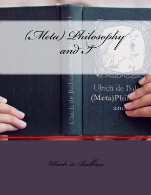 (Meta) Philosophy and I 1719254400 Book Cover