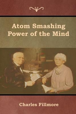 Atom Smashing Power of the Mind 1618954059 Book Cover