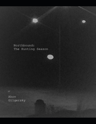 Northbound: The Hunting Season 1656240912 Book Cover