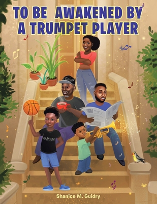 To Be Awakened by a Trumpet Player 1665724692 Book Cover