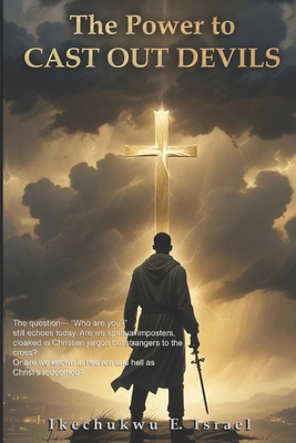 The Power to Cast Out Devils B0F62NBWB3 Book Cover