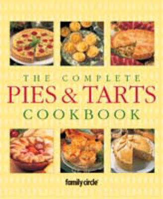 The Complete Pies and Tarts Cookbook 1740450426 Book Cover