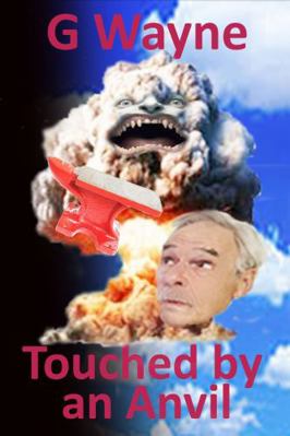 Touched by an Anvil B0F5QS6LFX Book Cover