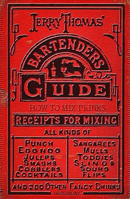 Jerry Thomas' Bartenders Guide: How To Mix Drin... 1440453268 Book Cover