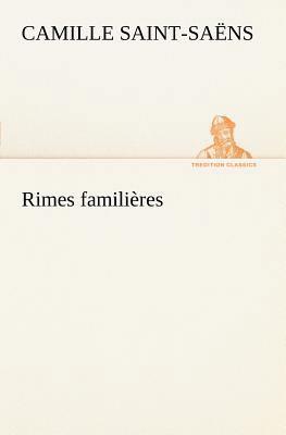 Rimes familières [French] 3849126447 Book Cover