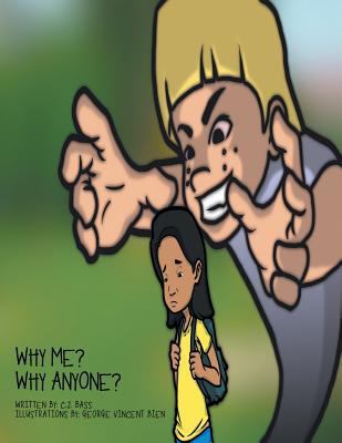Why Me?: Why Anyone? 1504985362 Book Cover