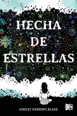 Hecha de Estrellas [Spanish] 6078614428 Book Cover