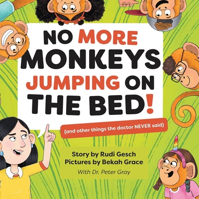 No More Monkeys Jumping On The Bed! 1916761461 Book Cover