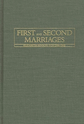 First and Second Marriages 0275924017 Book Cover