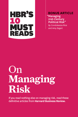 Hbr's 10 Must Reads on Managing Risk (with Bonu... 1633698866 Book Cover
