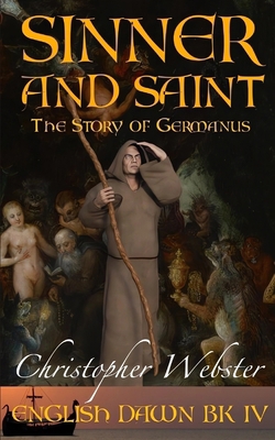 Sinner and Saint: The Story of Germanus B09ZLMLYLL Book Cover