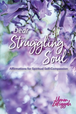 Dear Struggling Soul: Affirmations for Spiritua... B095DGNKKY Book Cover