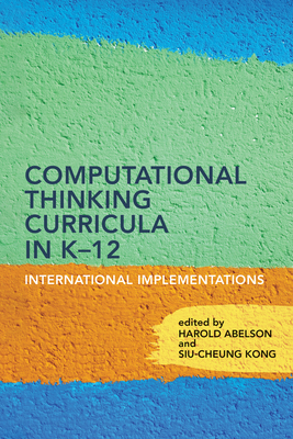 Computational Thinking Curricula in K-12: Inter... 0262548054 Book Cover