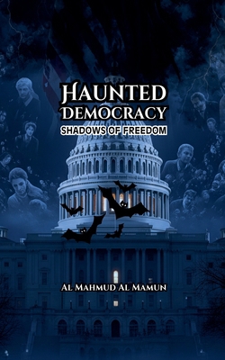 Haunted Democracy B0G19PWQLV Book Cover