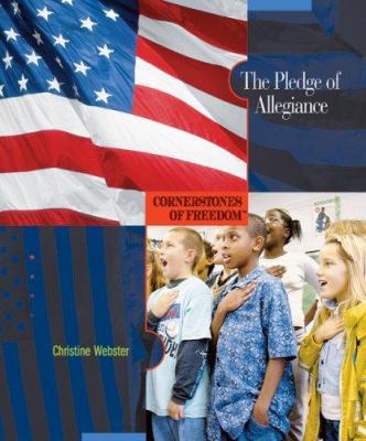 The Pledge of Allegiance (Cornerstones of Freed... 0531187683 Book Cover