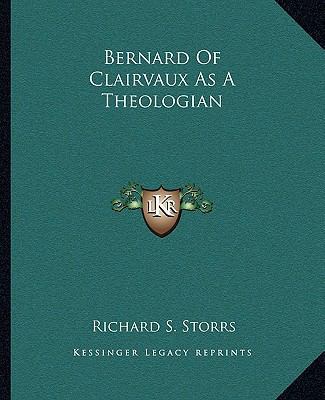 Bernard Of Clairvaux As A Theologian 1162905247 Book Cover