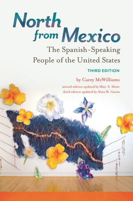 North from Mexico: The Spanish-Speaking People ... 1440849854 Book Cover