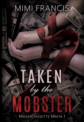 Taken by the Mobster B0CTLLJYVV Book Cover