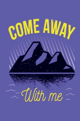 Come Away With Me: This is the last thing you a... 1692556185 Book Cover