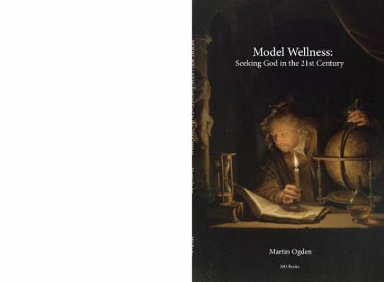 Paperback Model Wellness: Seeking God in the 21st Century Book