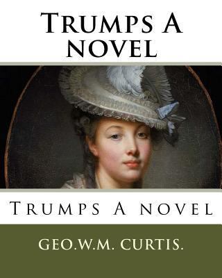 Trumps A novel 1984987690 Book Cover