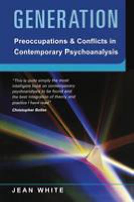 Generation: Preoccupations and Conflicts in Con... 1583919627 Book Cover