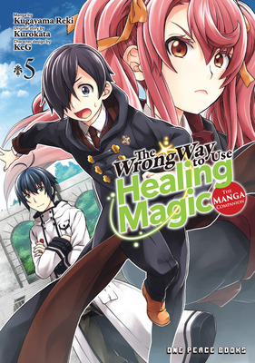 The Wrong Way to Use Healing Magic Volume 5: Li... 1642733865 Book Cover