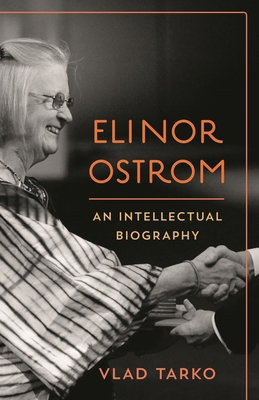 Elinor Ostrom: An Intellectual Biography 1783485892 Book Cover