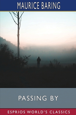 Passing By (Esprios Classics) B0BXFR18FD Book Cover