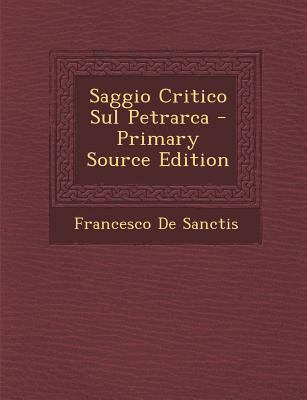 Saggio Critico Sul Petrarca [Italian] 1289488967 Book Cover