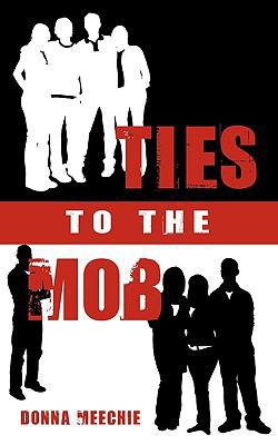 Ties to the Mob 1450225160 Book Cover