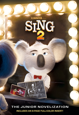 Sing 2: The Junior Novelization (Illumination's... 0593379004 Book Cover
