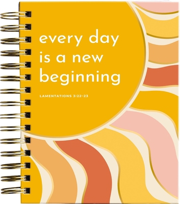 Every Day Is a New Beginning Journal: Lamentati... B0FLCKXCRP Book Cover