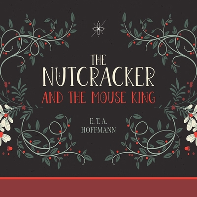 The Nutcracker and the Mouse King B0DFT765FT Book Cover