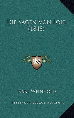 Die Sagen Von Loki (1848) [German] 1169057918 Book Cover