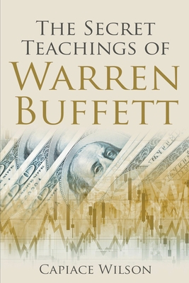 The Secret Teachings of Warren Buffett B0BZ2ZPBQ2 Book Cover