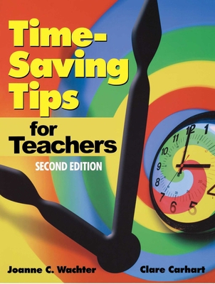 Time-Saving Tips for Teachers 1510733019 Book Cover
