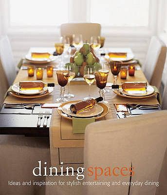 Dining Spaces: Ideas and Inspiration for Stylis... 1905825056 Book Cover