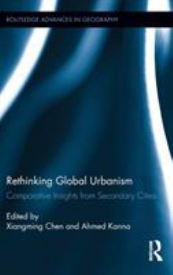 Rethinking Global Urbanism: Comparative Insight... 0415892236 Book Cover
