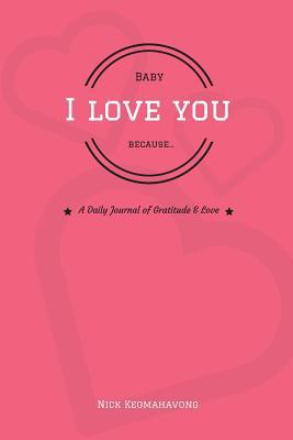 Baby, I Love You Because... 1719597189 Book Cover